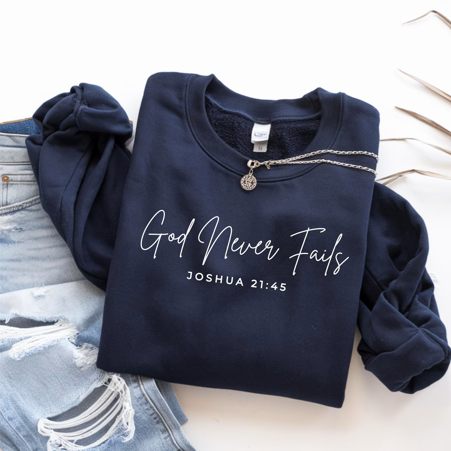 God Never Fails Graphic Tee and Sweatshirt